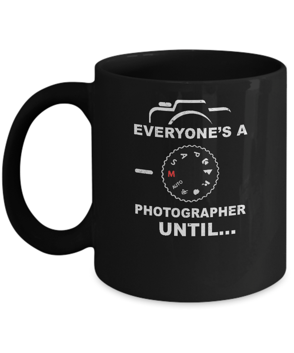 Funny Manual Mode Everyone's A Photographer Until Mug