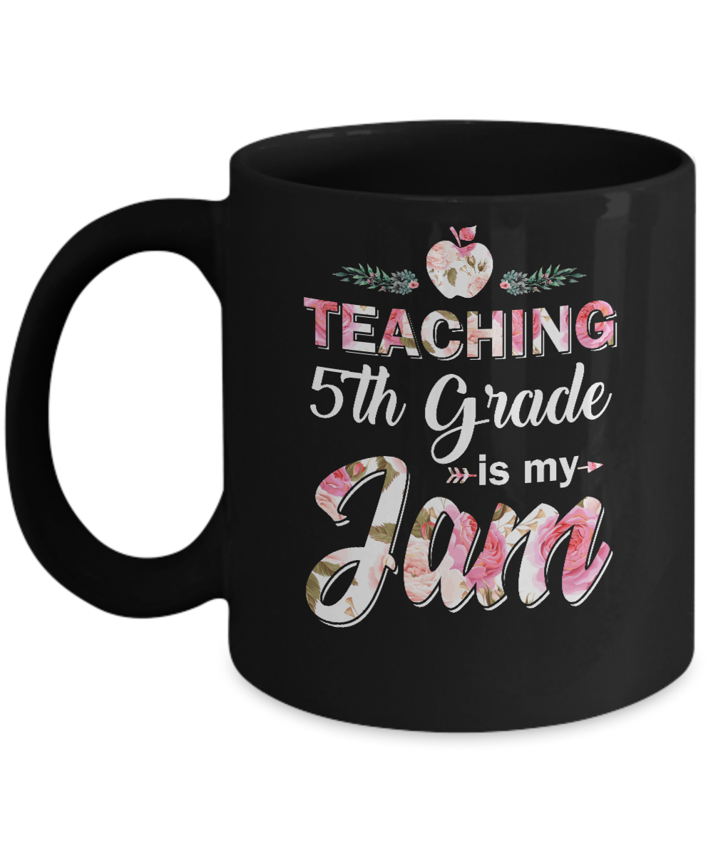 Teaching 5th Grade Is My Jam Back To School Teacher Mug-Coffee Mug-11oz Mug-Black