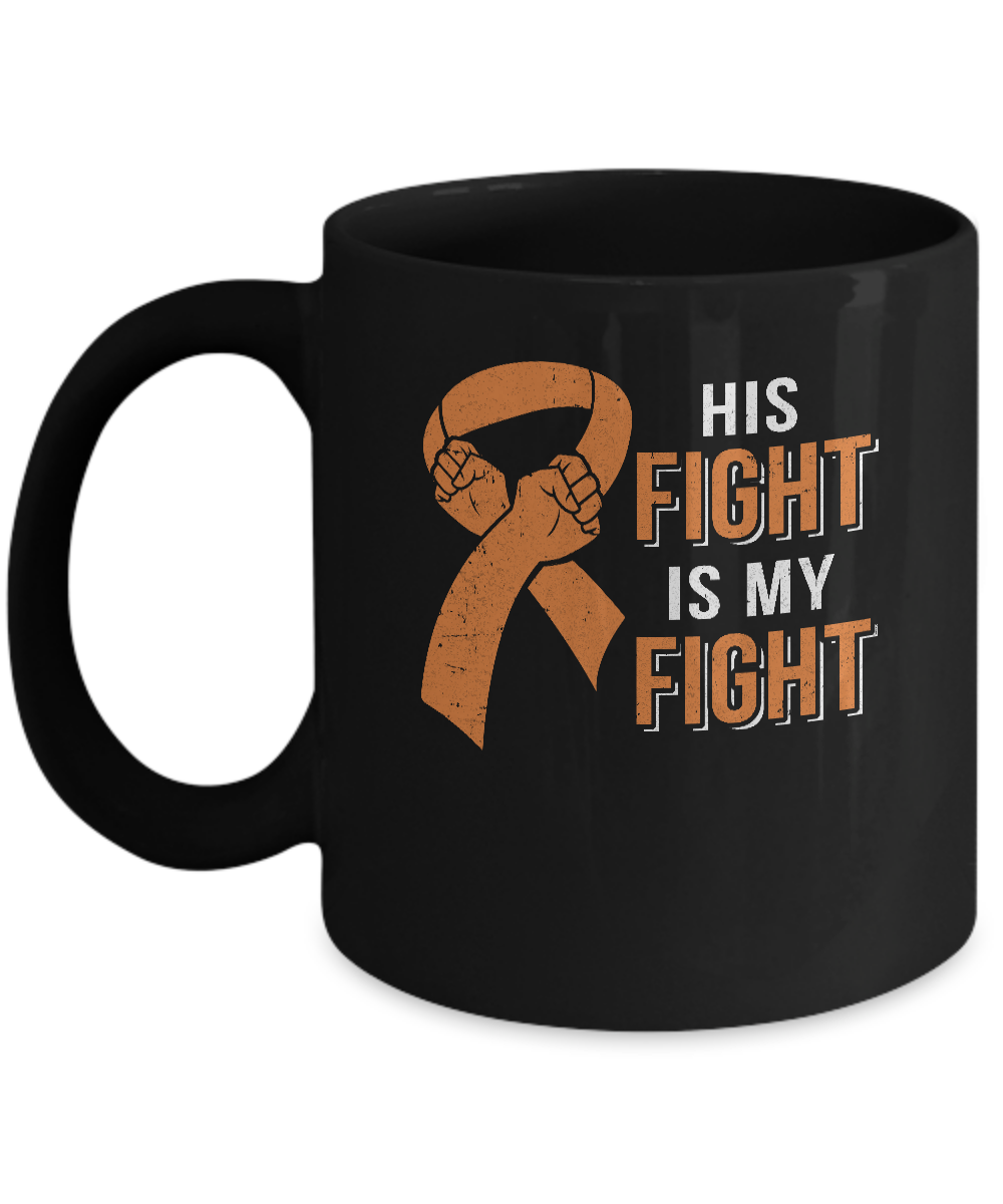 His Fight Is My Fight Multiple Sclerosis Awareness Mug-Coffee Mug-11oz Mug-Black