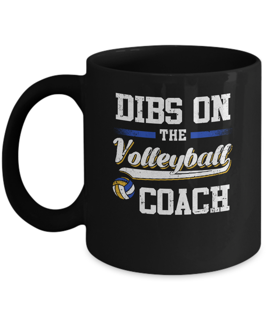 Dibs On The Coach Volleyball Mug-Coffee Mug-11oz Mug-Black