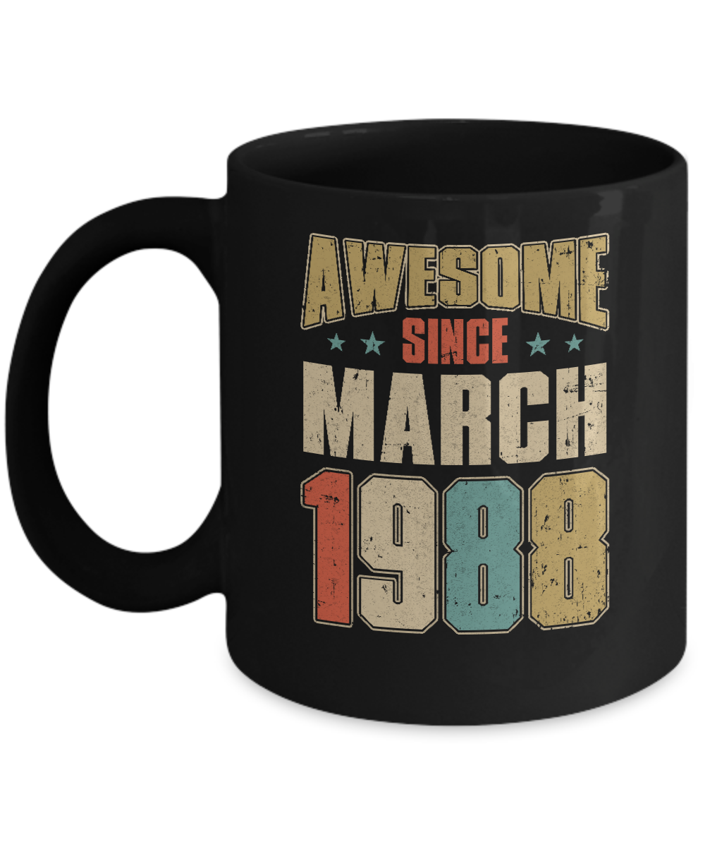 Vintage Retro Awesome Since March 1988 33th Birthday Mug-Coffee Mug-11oz Mug-Black