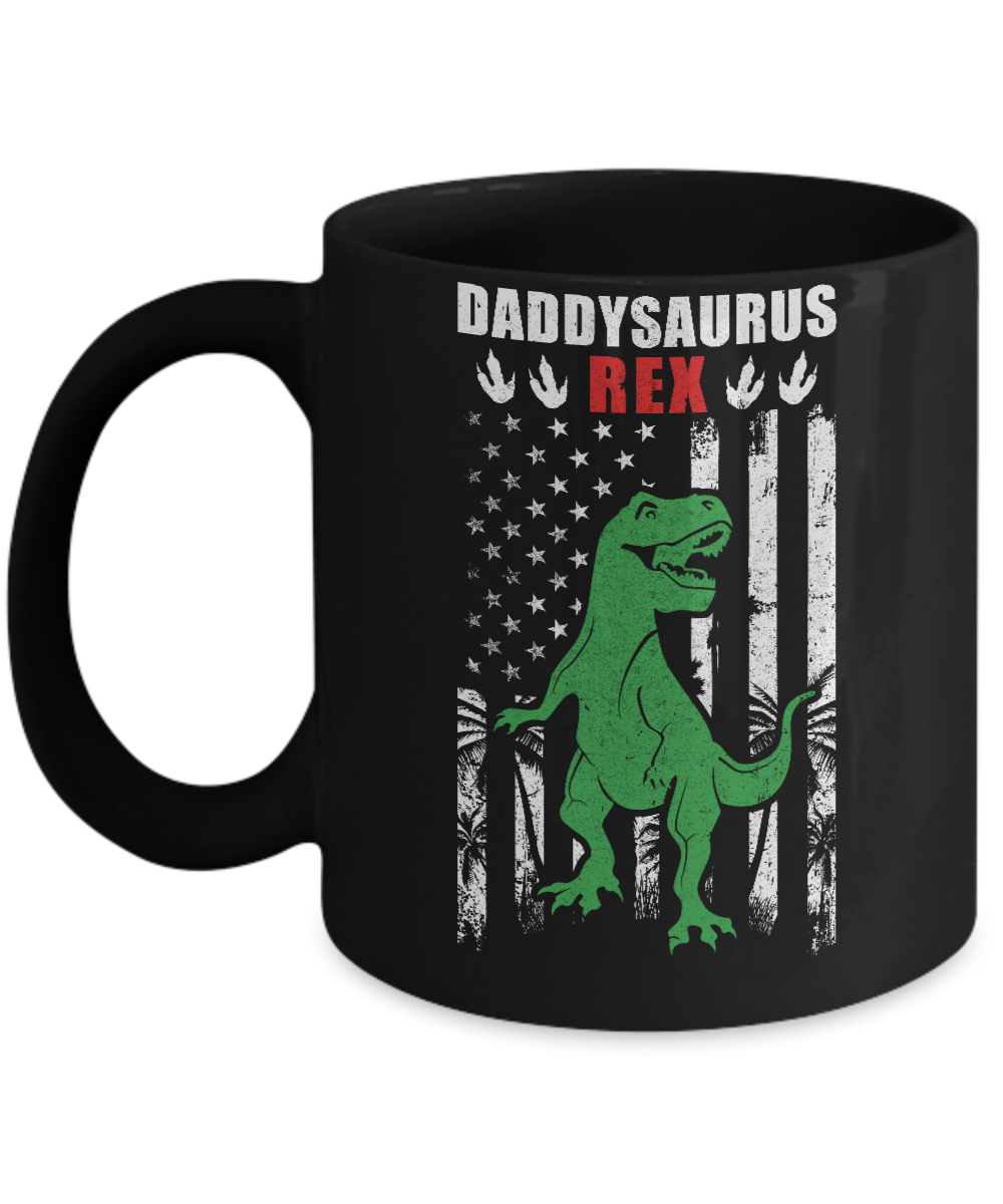 DaddySaurus Dad Dinosaur Rex American Flag Fathers Day Mug-Coffee Mug-11oz Mug-Black