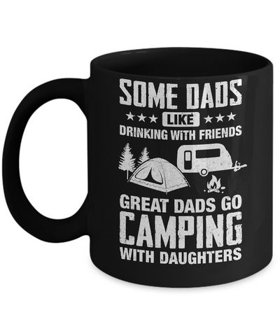 Great Dad Go Camping With Daughters Father Day Gift Mug-Coffee Mug-11oz Mug-Black