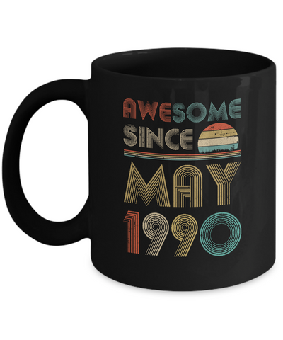 Awesome Since May 1990 Vintage 31th Birthday Gifts Mug-Coffee Mug-11oz Mug-Black