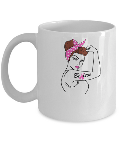 Support Breast Cancer Awareness Warrior Believe Mug-Coffee Mug-11oz Mug-White
