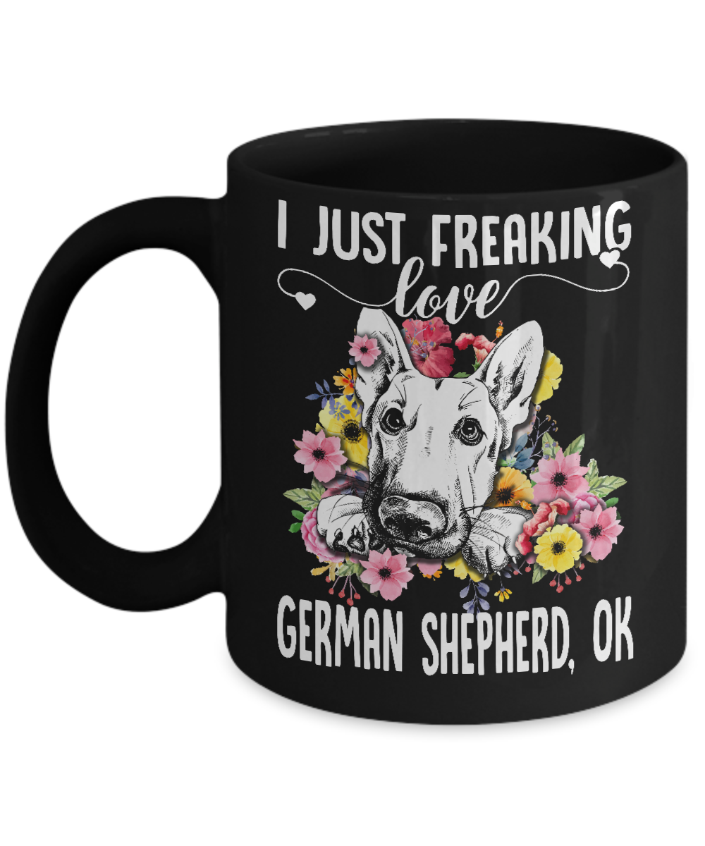 Dog I Just Freaking Love German Shepherd Mug-Coffee Mug-11oz Mug-Black