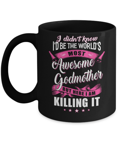 World's Most Awesome Godmother Mothers Day Gift Mug-Coffee Mug-11oz Mug-Black
