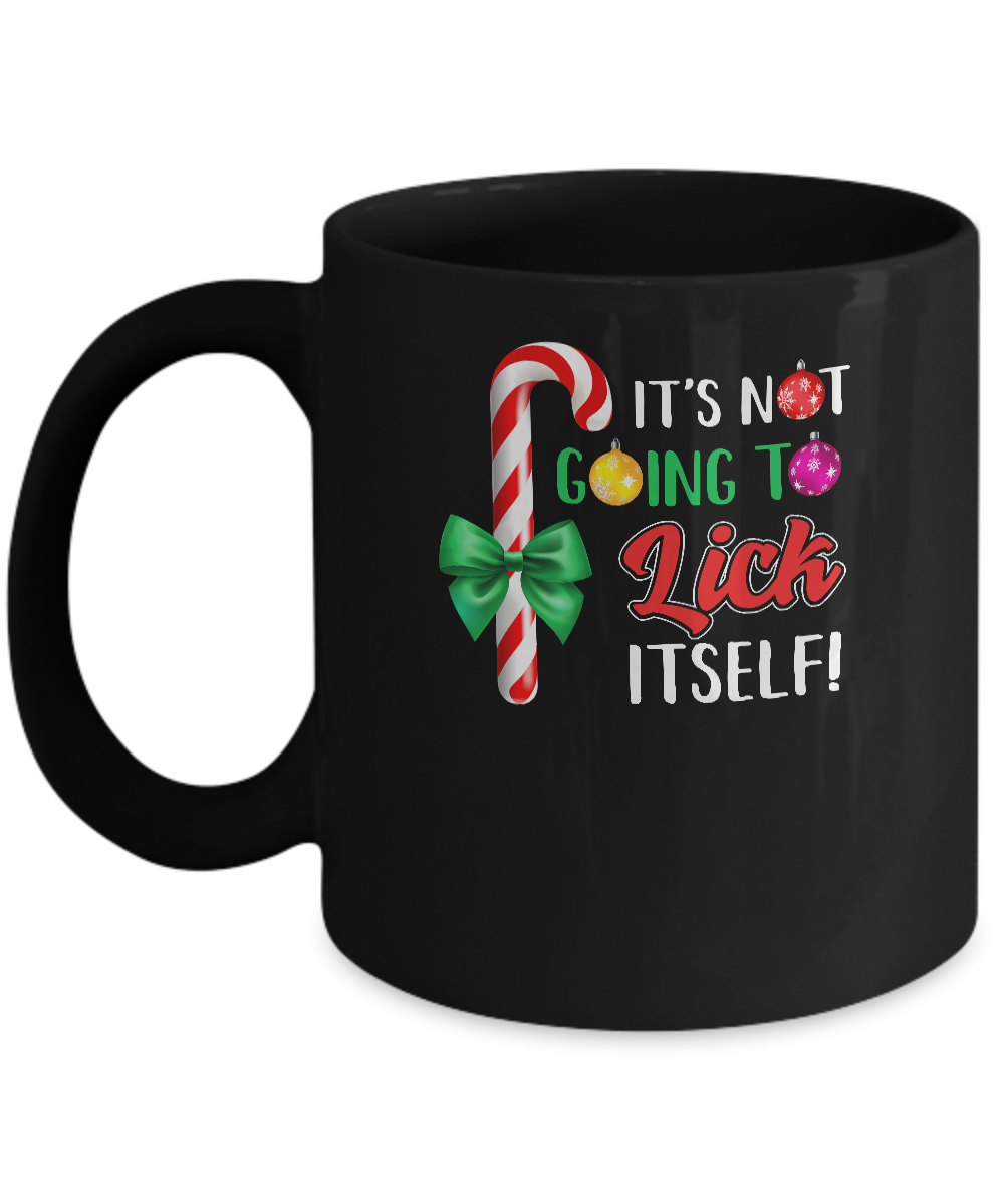 It's Not Going To Lick Itself Funny Candy Christmas Mug-Coffee Mug-11oz Mug-Black