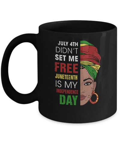 Juneteenth Is My Independence Day Not July 4Th Mug-Coffee Mug-11oz Mug-Black