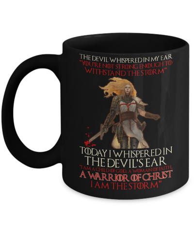 I Am A Child Of God A Woman Of Faith Warrior Of Christ Mug-Coffee Mug-11oz Mug-Black