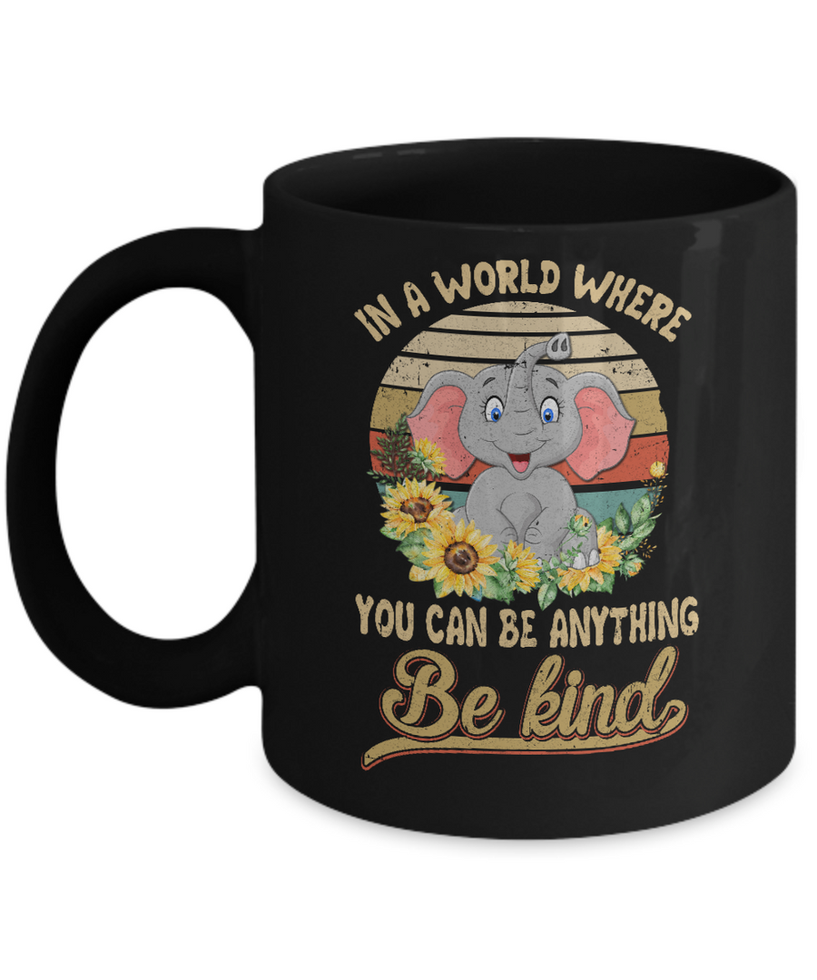 Vintage In World Where You Can Be Anything Be Kind Elephant Mug-Coffee Mug-11oz Mug-Black