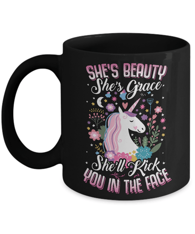 She's Beauty She's Grace She'll Kick You In The Face Unicorn Lover Mug-Coffee Mug-11oz Mug-Black