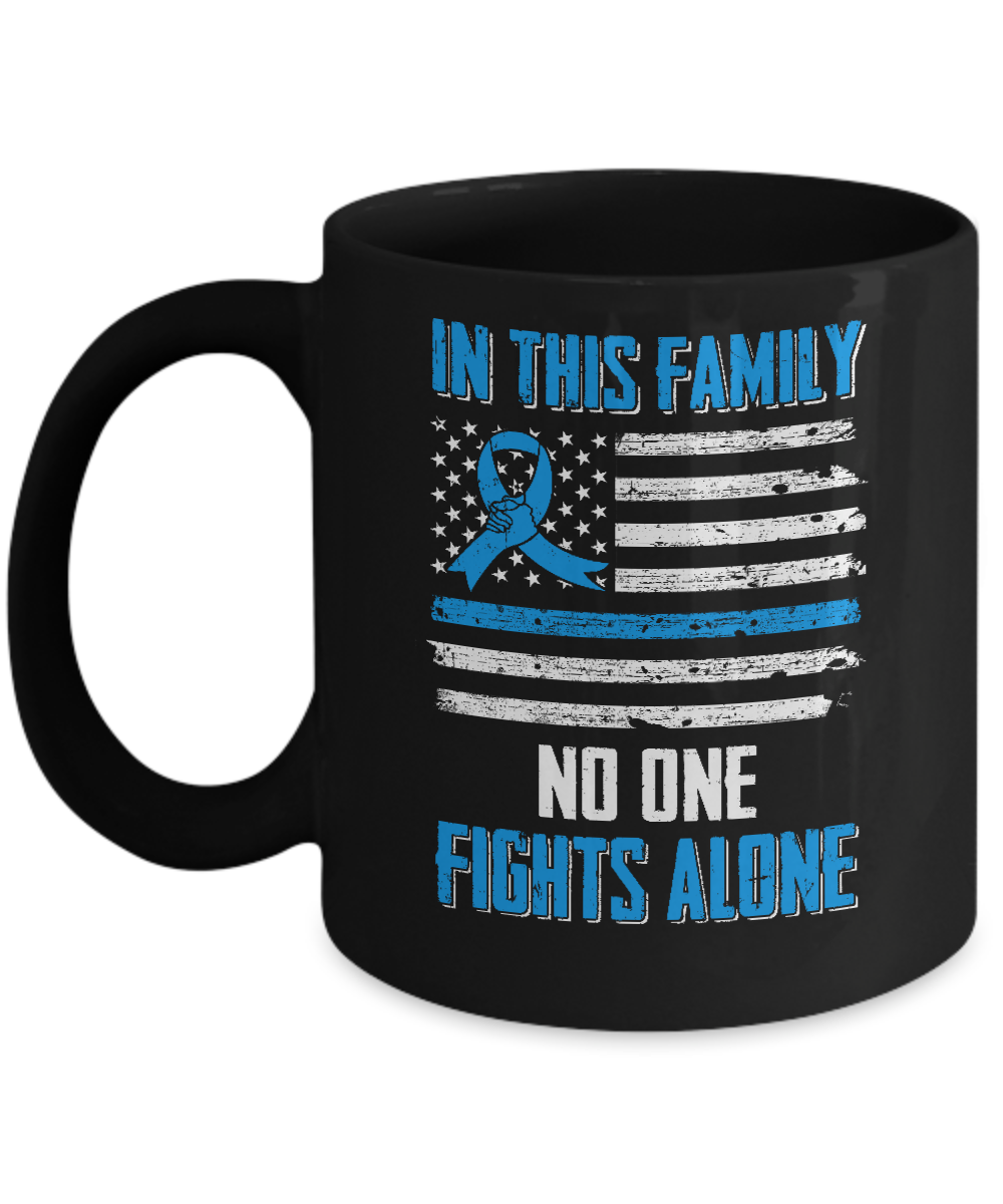 In This Family No One Fights Alone Prostate Cancer Mug