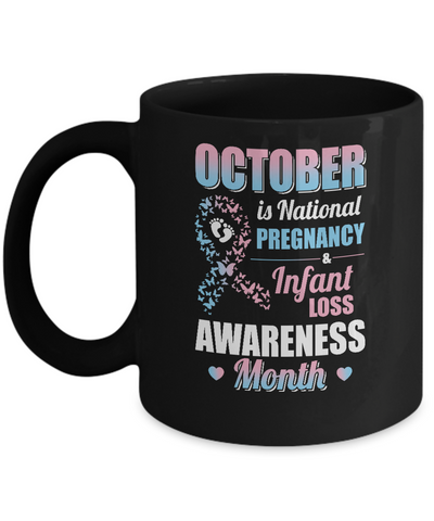 October Is Pregnancy And Infant Loss Awareness Month Mug-Coffee Mug-11oz Mug-Black