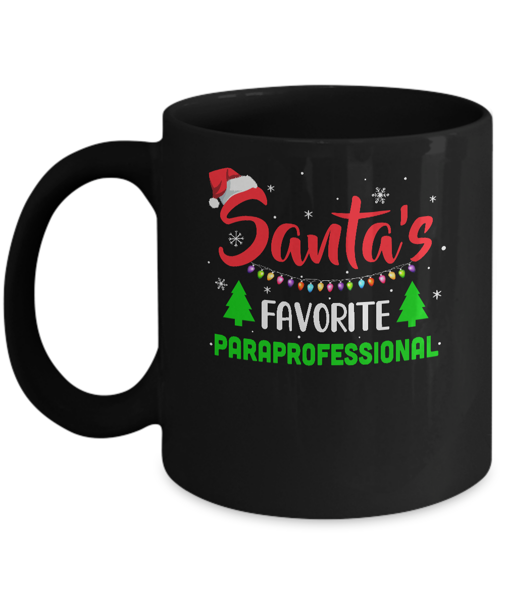 Santa's Favorite Paraprofessional Funny Christmas Xmas Gifts Mug-Coffee Mug-11oz Mug-Black