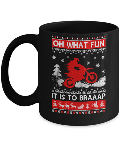 Oh What Fun It Is To Braaap Dirt Bike Ugly Christmas Sweater Mug-Coffee Mug-11oz Mug-Black