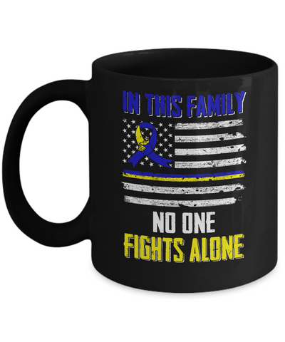 In This Family No One Fights Alone Down Syndrome Mug-Coffee Mug-11oz Mug-Black