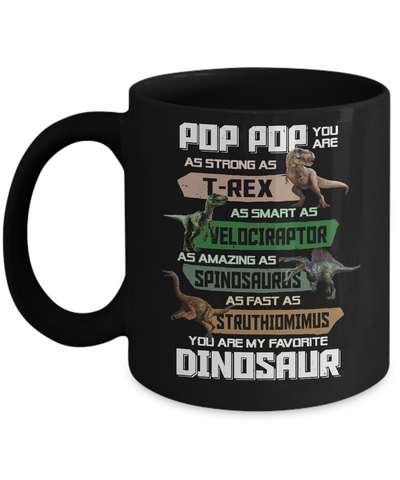 Pop Pop You're My Favorite Dinosaur T-Rex Fathers Day Mug-Coffee Mug-11oz Mug-Black