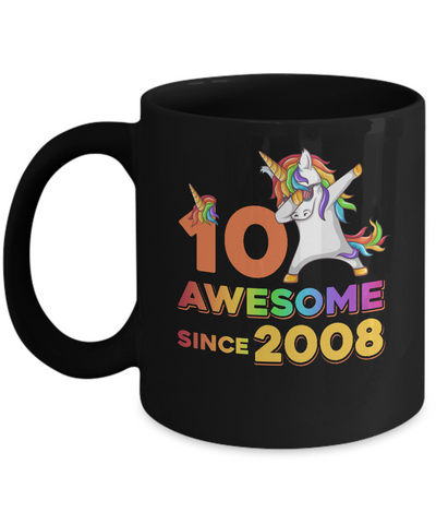 Unicorn Dabbing Awesome Since 2008 10Th Birthday Mug-Coffee Mug-11oz Mug-Black