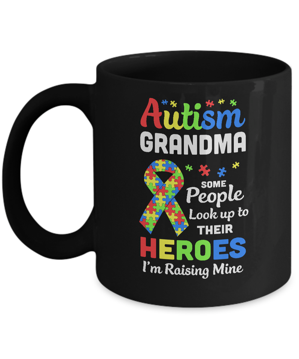Autism Grandma Some People Look To Their Heroes Mug