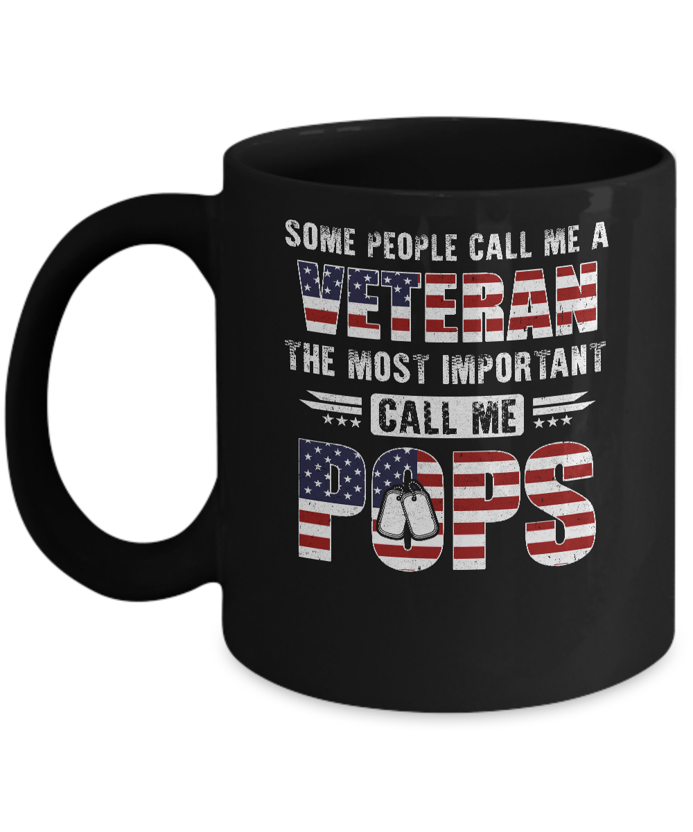 Some People Call Me A Veteran Pops Fathers Day Gifts Mug-Coffee Mug-11oz Mug-Black