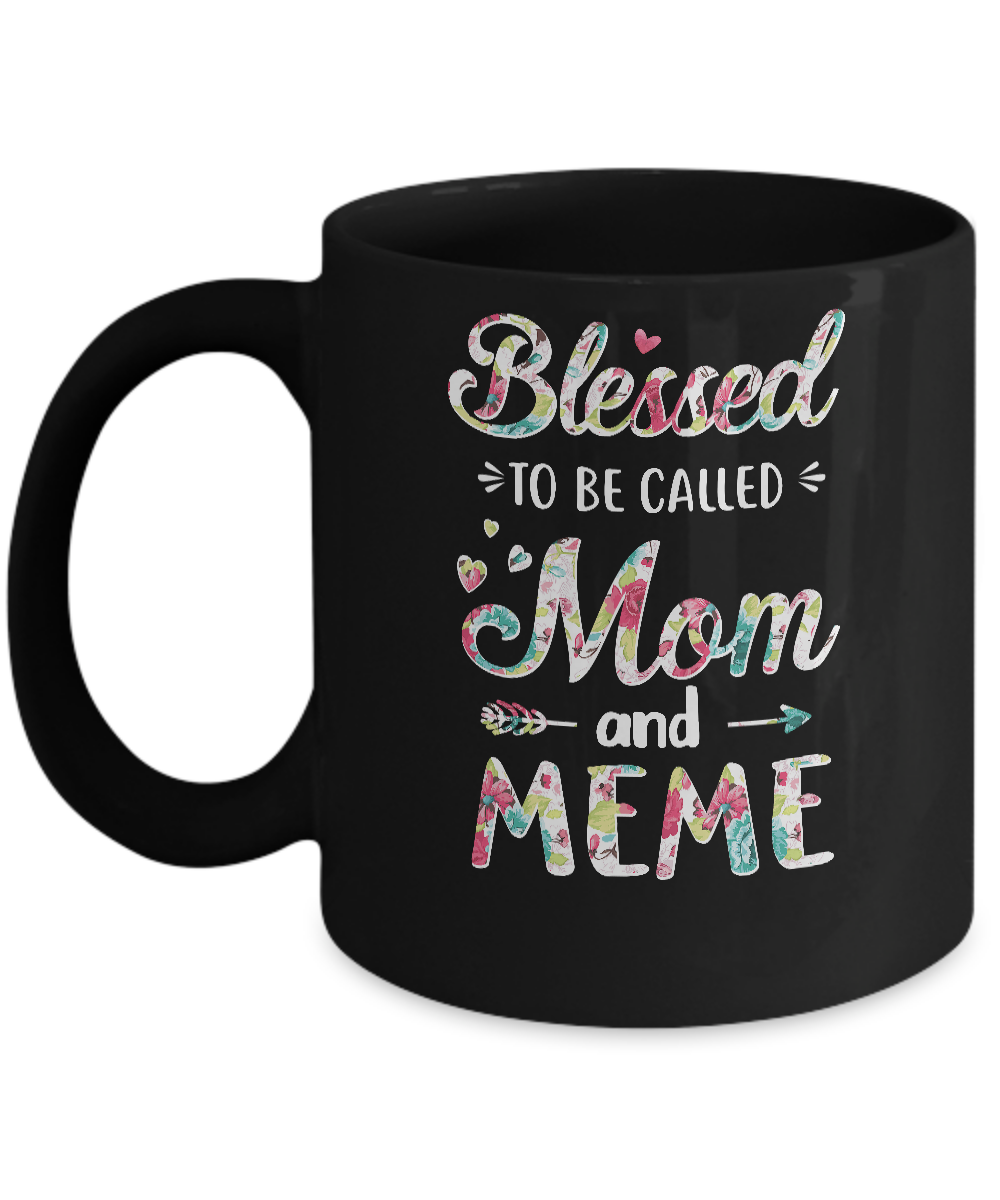 Mothers Day Gifts Blessed To Be Called Mom And Meme Mug-Coffee Mug-11oz Mug-Black