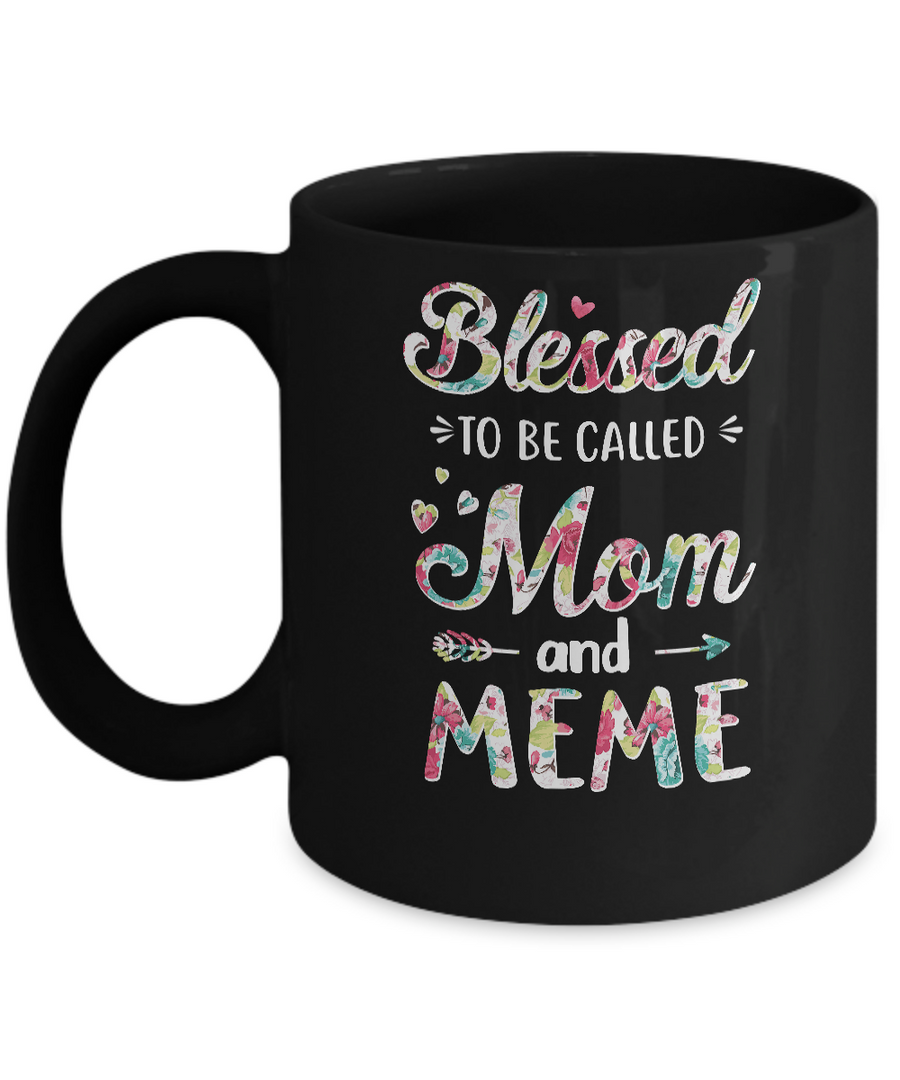 Mothers Day Gifts Blessed To Be Called Mom And Meme Mug-Coffee Mug-11oz Mug-Black