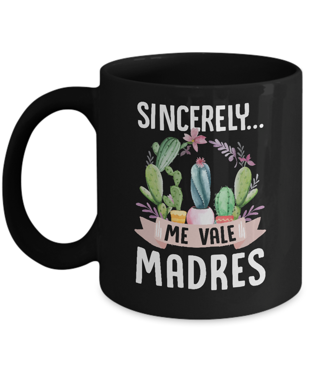 Sincerely Me Vale Madres Cactus Mug