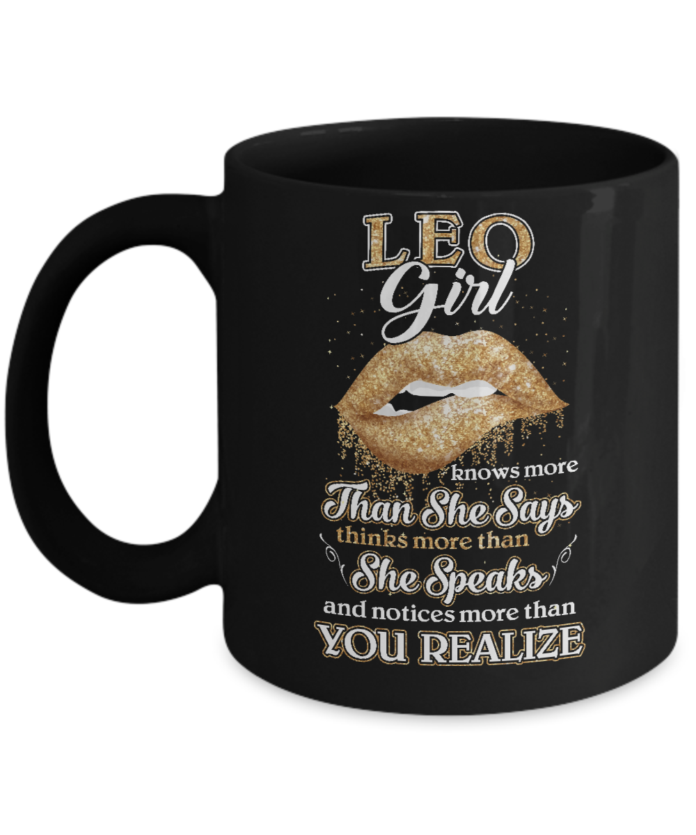 Leo Girl Knows More Than She Says July August Birthday Mug-Coffee Mug-11oz Mug-Black