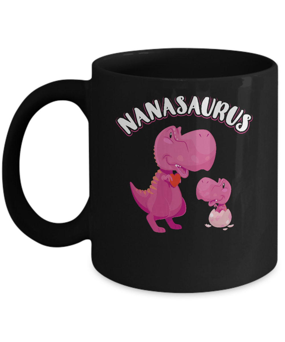 Nana Nanasaurus Rex Cute Dinosaur Mothers Day Mug