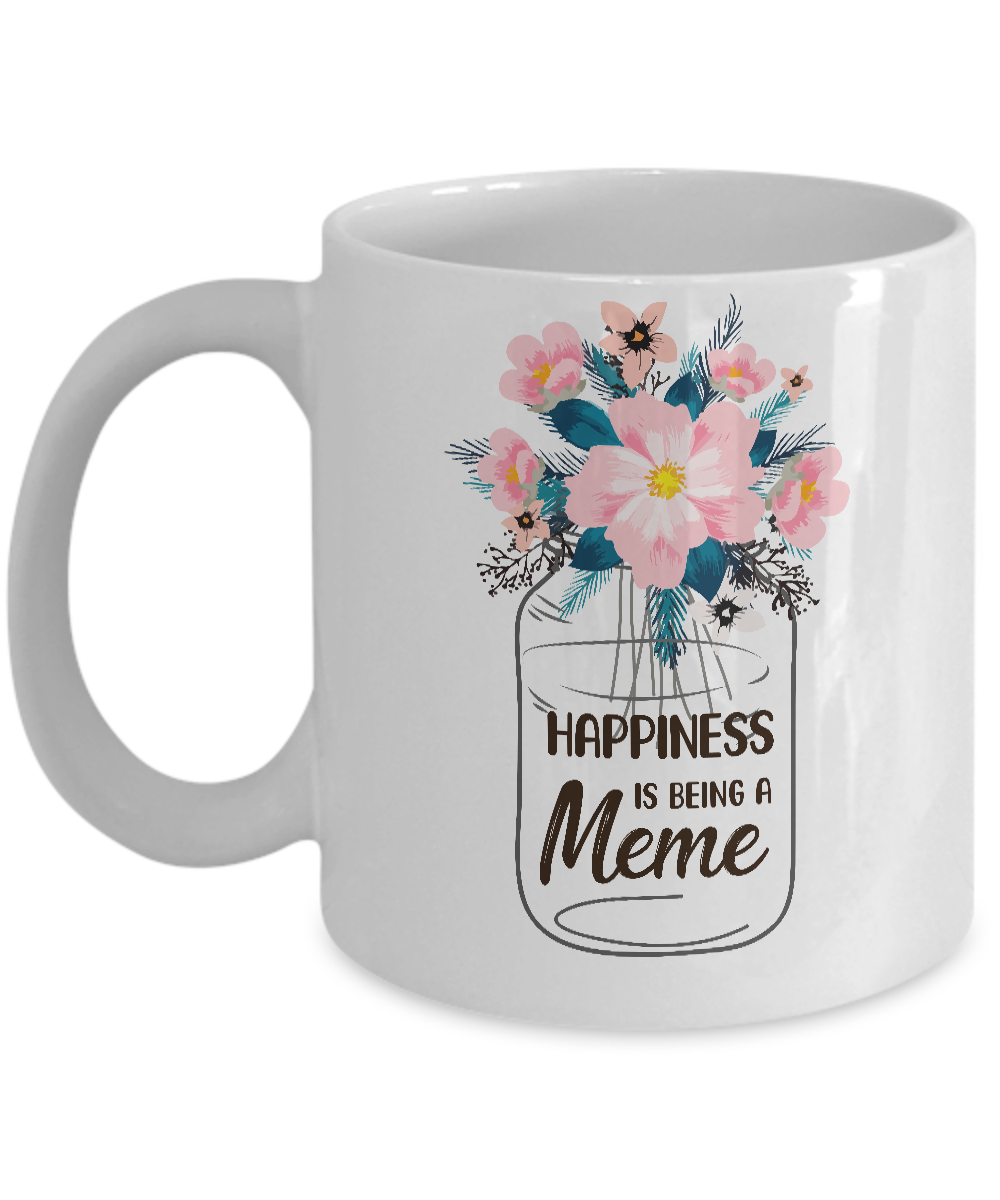 Happiness Is Being Meme Life Flower Meme Gifts Mug-Coffee Mug-11oz Mug-White