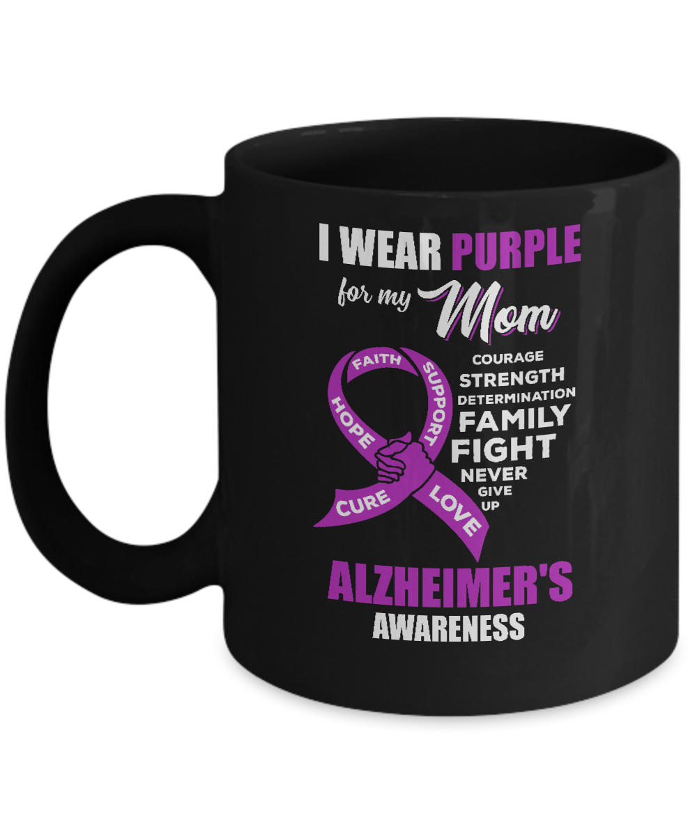 Alzheimer's Awareness I Wear Purple For My Mom Son Daughter Mug-Coffee Mug-11oz Mug-Black