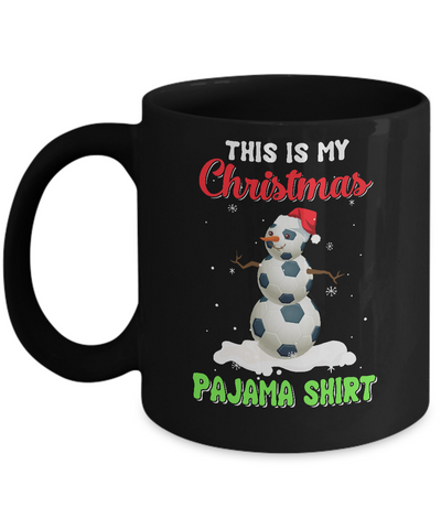This Is My Christmas Pajama Xmas Snowman Soccer Mug-Coffee Mug-11oz Mug-Black