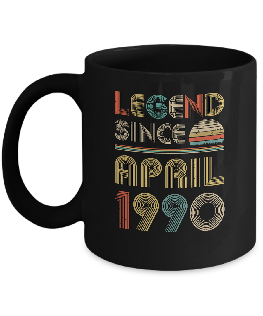 Legend Since April 1990 Vintage 31th Birthday Gifts Mug-Coffee Mug-11oz Mug-Black