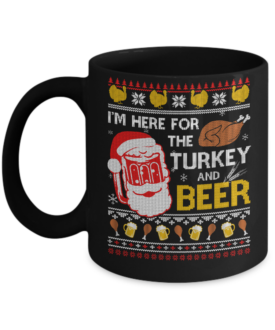 I Am Here For Turkey And Beer Ugly Sweater Thanksgiving Mug-Coffee Mug-11oz Mug-Black