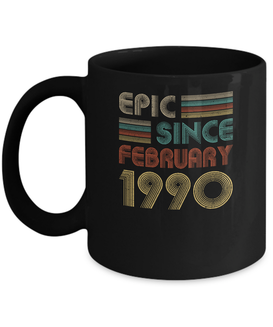 Epic Since February 1990 Vintage 31th Birthday Gifts Mug-Coffee Mug-11oz Mug-Black