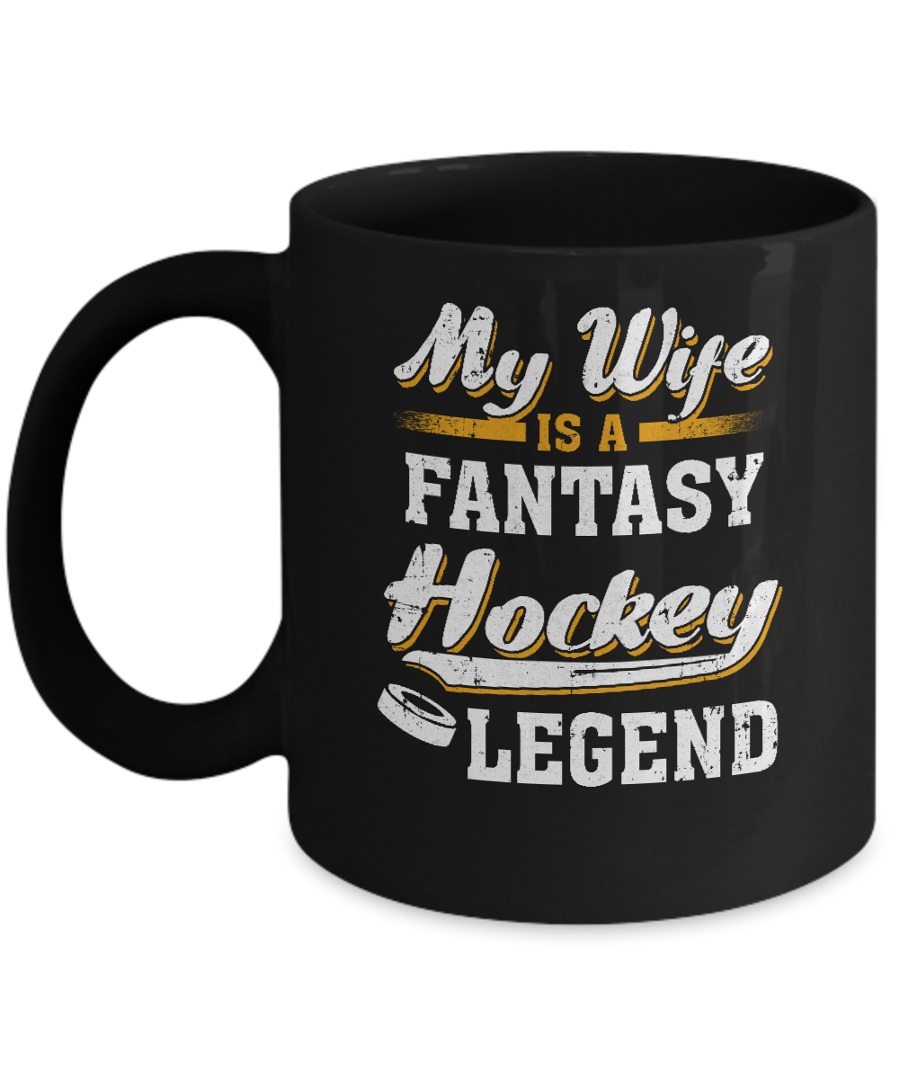 My Wife Is A Fantasy Hockey Legend Mug