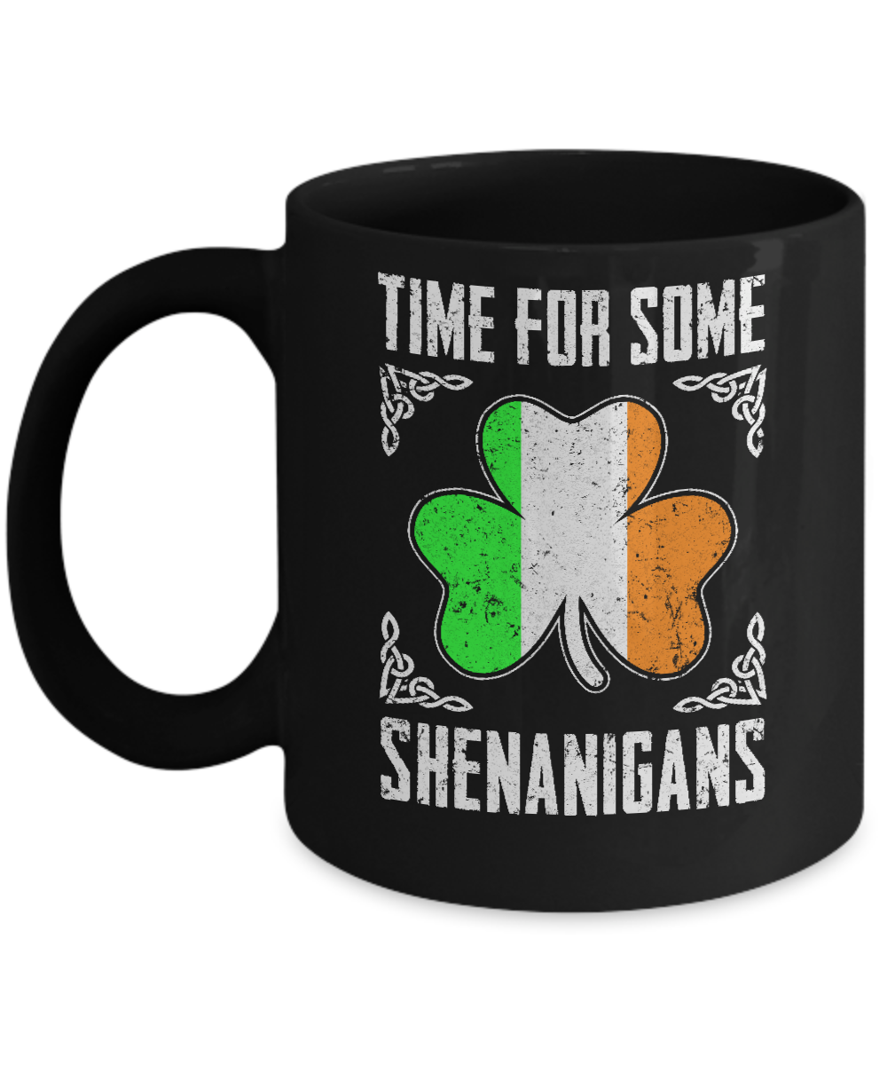 Time For Some Shenanigans St Patricks Day Mug