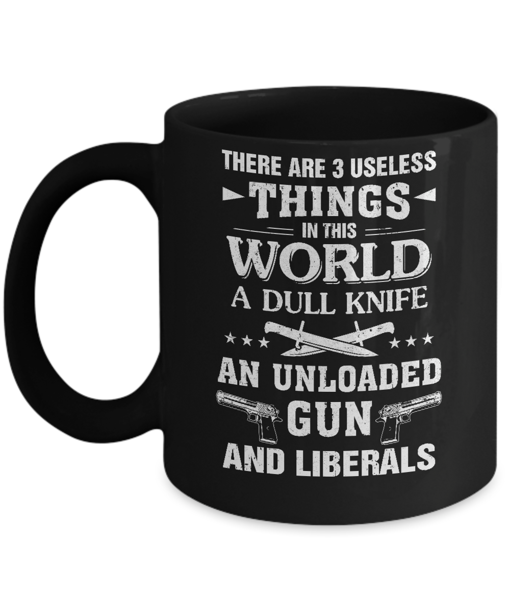3 Useless Things Knight Gun Liberals Politics Mug-Coffee Mug-11oz Mug-Black