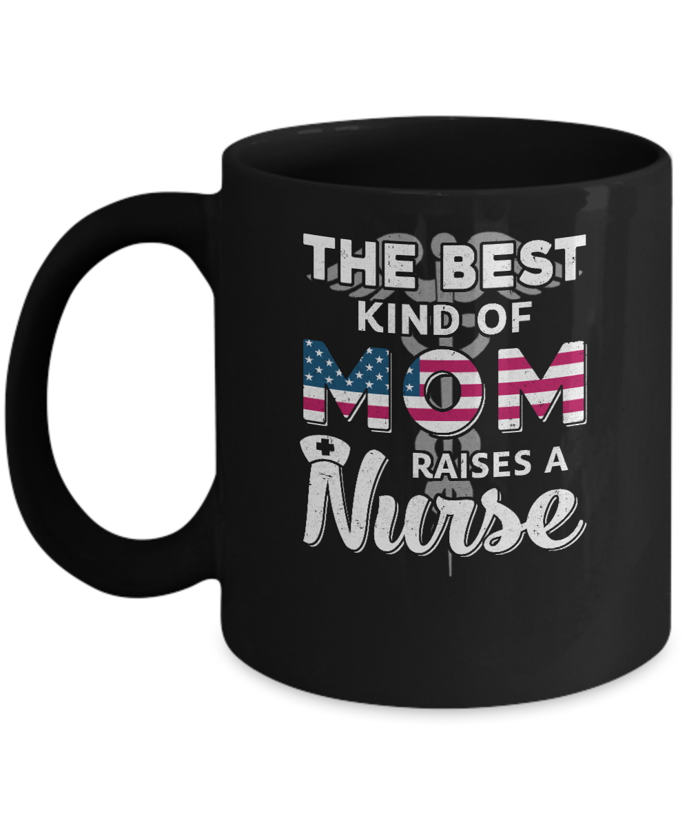 Best Mom Raises A Nurse Mothers Day Gift Mug-Coffee Mug-11oz Mug-Black