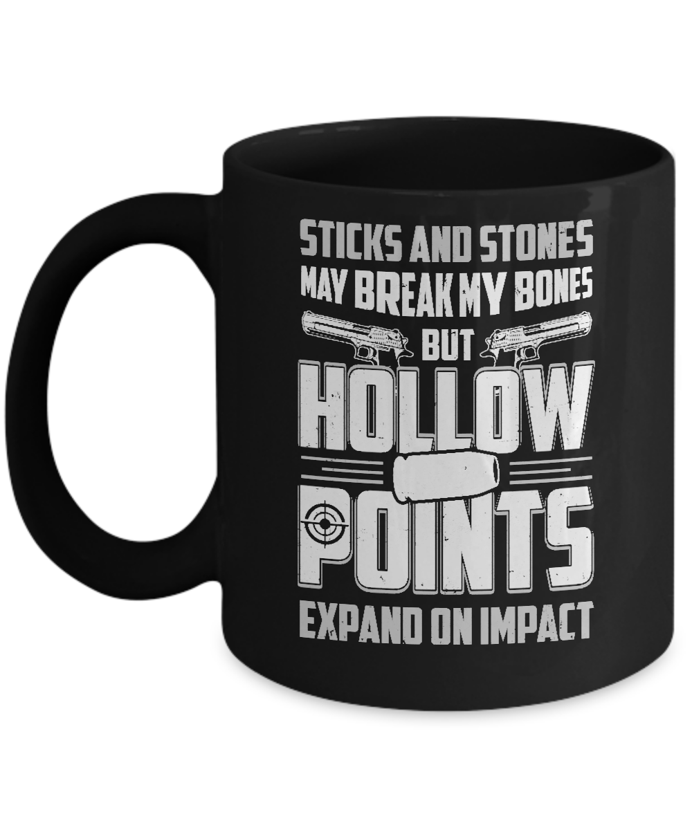 Gun Sticks And Stones Hollow Points Mug-Coffee Mug-11oz Mug-Black