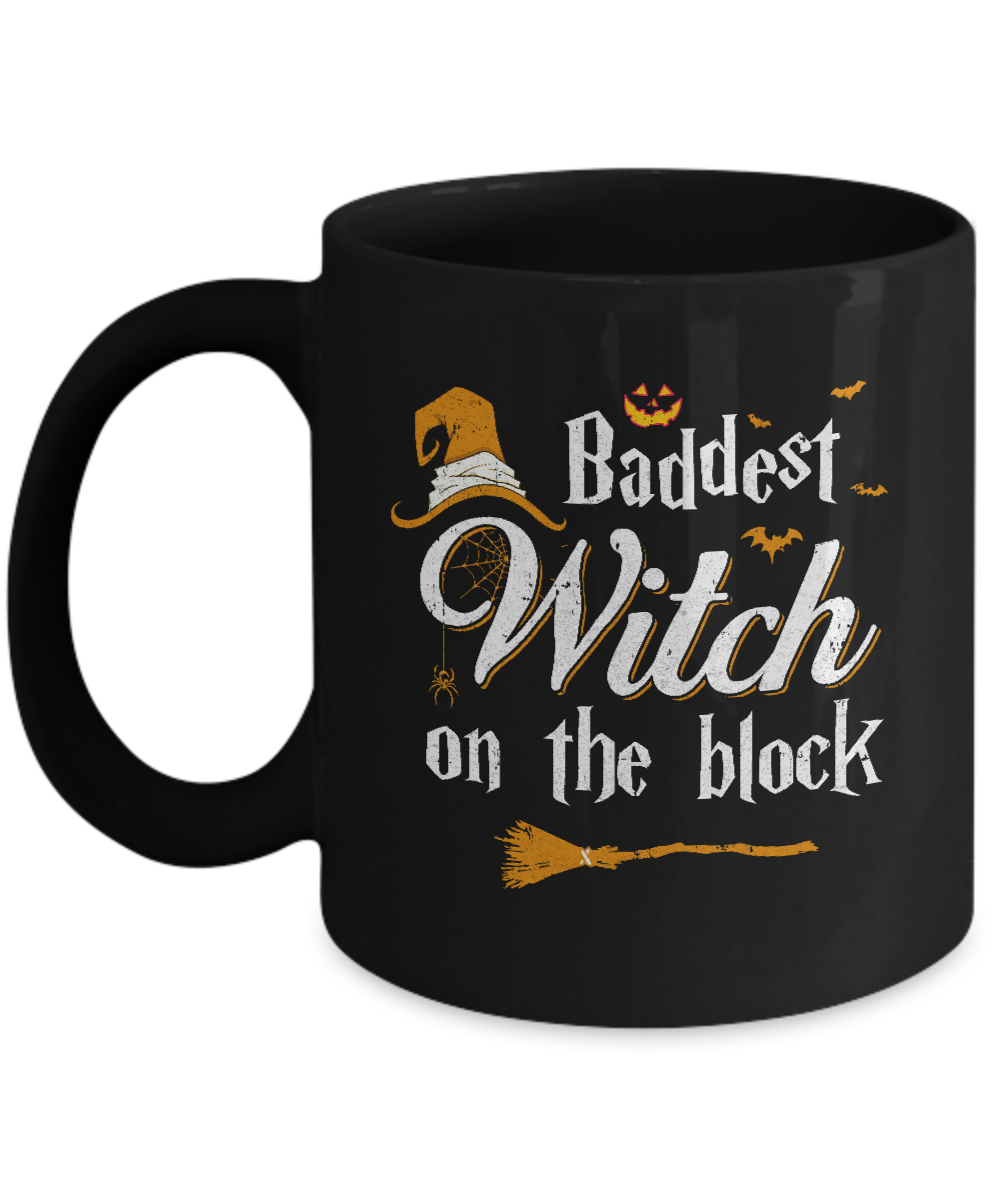 Baddest Witch On The Block Mug
