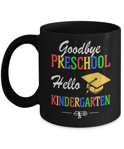 Goodbye Preschool Hello Kindergarten Youth Mug-Coffee Mug-11oz Mug-Black