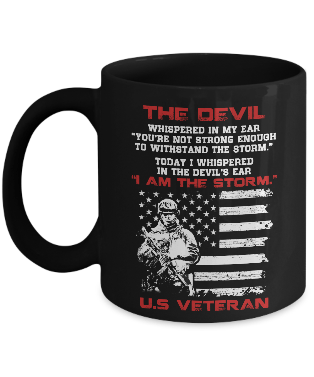 I Whispered In The Devil's Ear I Am The Storm Us Veteran Mug