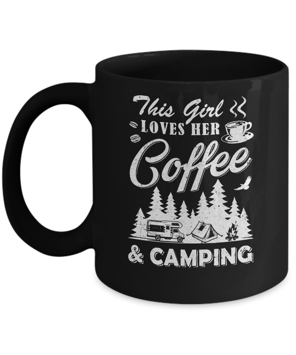This Girl Loves Her Coffee And Camping Mug-Coffee Mug-11oz Mug-Black