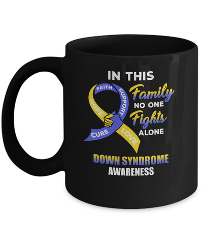In This School No One Fights Down Syndrome Awareness Alone Mug-Coffee Mug-11oz Mug-Black