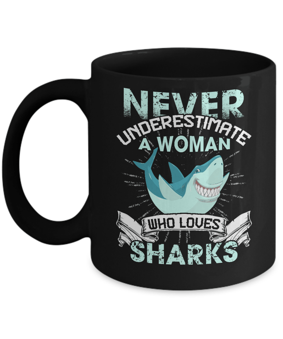 Never Underestimate A Woman Who Loves Shark Mug-Coffee Mug-11oz Mug-Black
