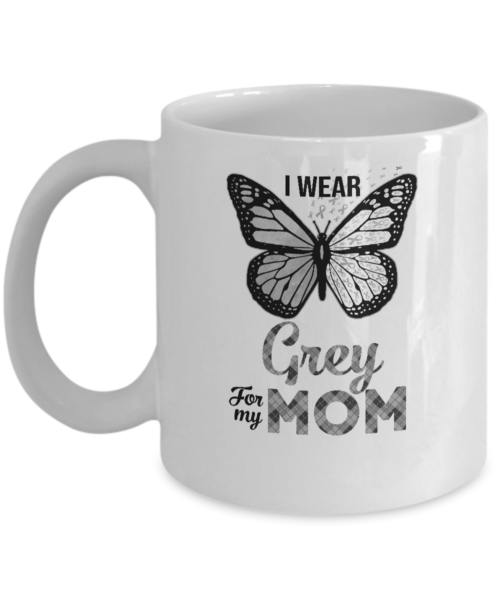 I Wear Grey For My Mom Butterfly Brain Cancer Awareness Mug