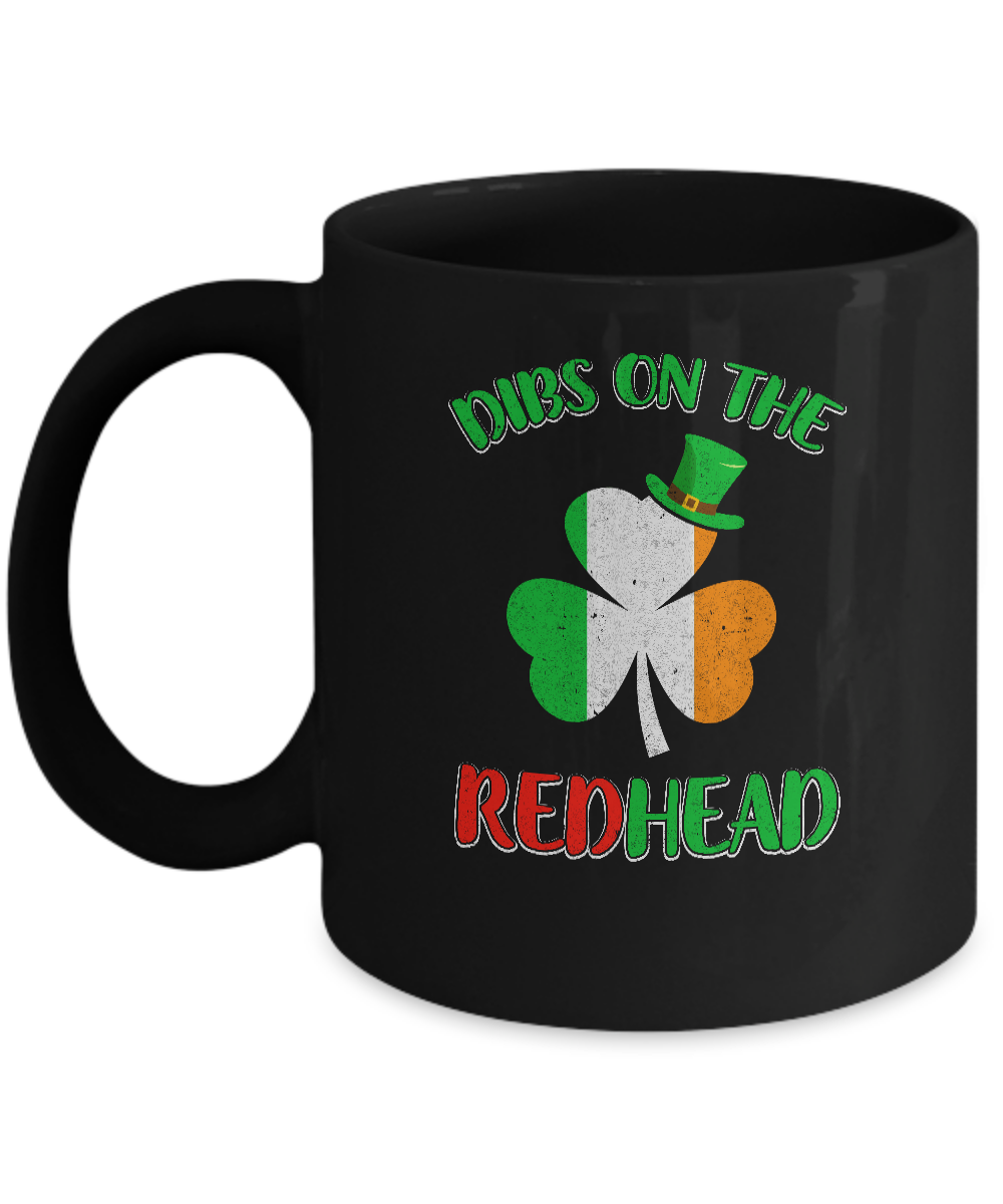 Dibs On The Redhead Funny St Patricks Day Drinking Mug-Coffee Mug-11oz Mug-Black