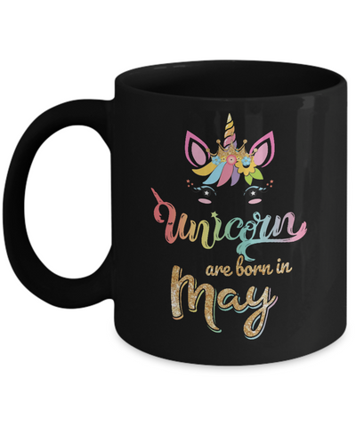Cute Unicorns Are Born In May Birthday Gift Mug-Coffee Mug-11oz Mug-Black